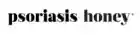 Psoriasis Honey